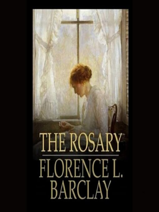 Title details for The Rosary by Florence L. Barclay - Available